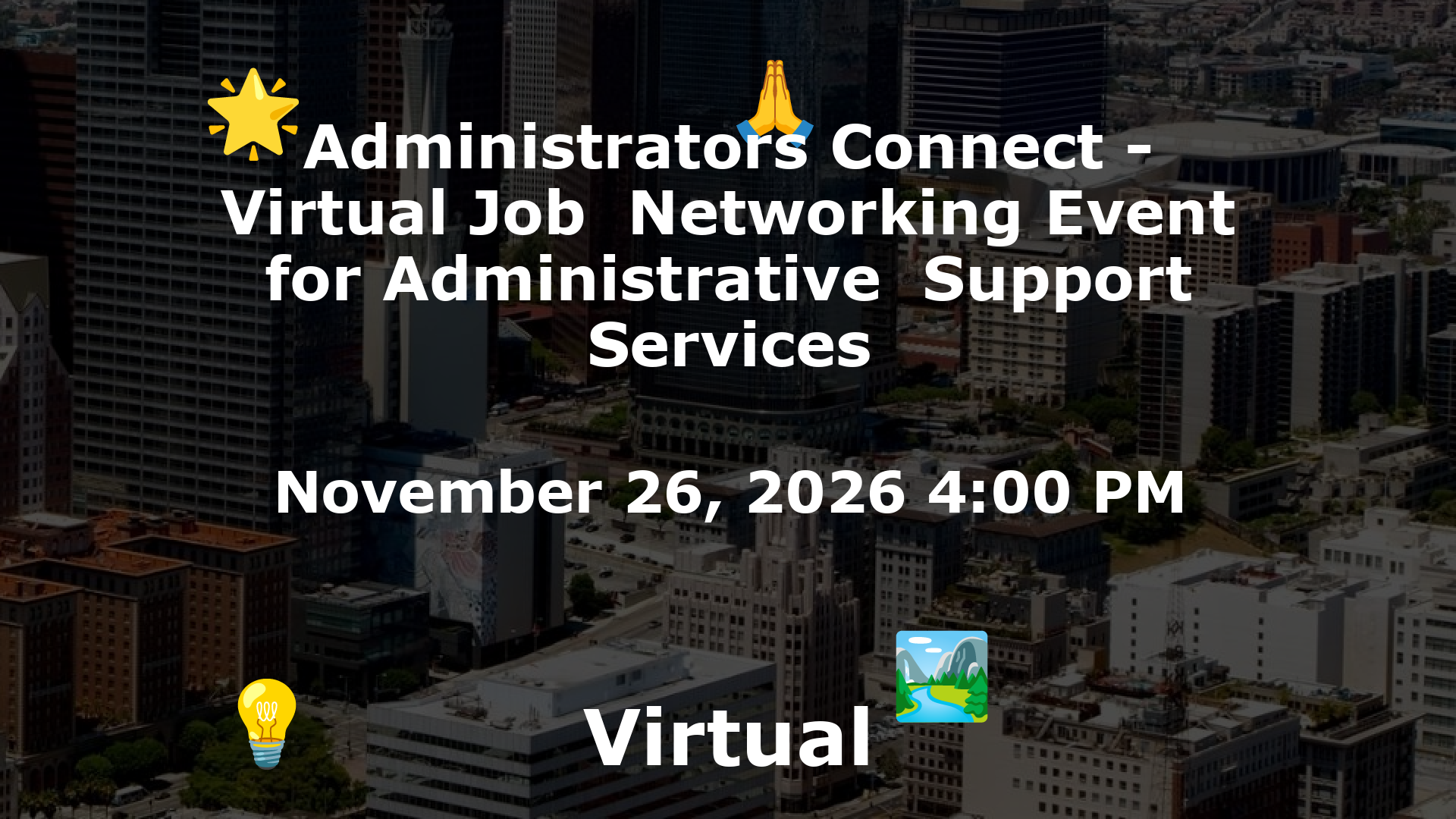Administrators Connect - Virtual Job  Networking Event for Administrative  Support Services event image